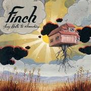 Il testo REVELATION SONG dei FINCH è presente anche nell'album Say hello to sunshine (2005)
