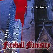 Il testo 3 dei FIREBALL MINISTRY è presente anche nell'album Ou est la rock? (1999)