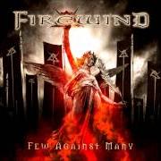 Il testo LONG GONE TOMORROW dei FIREWIND è presente anche nell'album Few against many (2012)