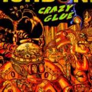 Il testo CRAZY GLUE dei FISHBONE è presente anche nell'album Crazy glue (2011)