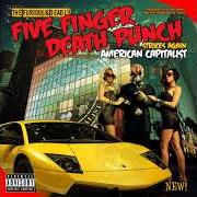 Il testo UNDER AND OVER IT dei FIVE FINGER DEATH PUNCH è presente anche nell'album American capitalist (2011)