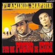 Il testo FORT APACHE dei FLAMINIO MAPHIA è presente anche nell'album Per un pugno di euri (2005)