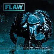 Il testo TURN THE TABLES di FLAW è presente anche nell'album Endangered species (2004)