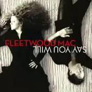Il testo THROWN DOWN dei FLEETWOOD MAC è presente anche nell'album Say you will (2003)