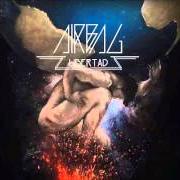 Il testo LIBERTAD di AIRBAG è presente anche nell'album Libertad (2013)