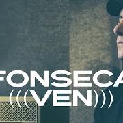 Il testo QUE TÚ ESTÉS CONMIGO di FONSECA è presente anche nell'album Agustín (2018)