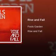 Il testo RISE AND FALL dei FOOL'S GARDEN è presente anche nell'album Rise and fall (2018)
