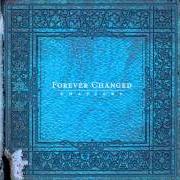 Il testo CRADLE EYES dei FOREVER CHANGED è presente anche nell'album Chapters (2006)