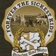 Il testo THE WAY SHE MOVES dei FOREVER THE SICKEST KIDS è presente anche nell'album Underdog alma mater (2008)