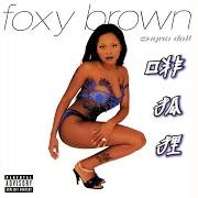 Il testo BALLER BITCH di FOXY BROWN è presente anche nell'album Chyna doll (1999)