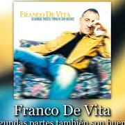 Il testo LO QUE ESPERO DE TI di FRANCO DE VITA è presente anche nell'album Segundas partes tambien son buenas