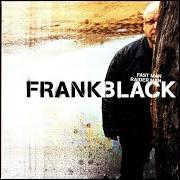 Il testo KISS MY RING di FRANK BLACK è presente anche nell'album Fast man raider man (2006)