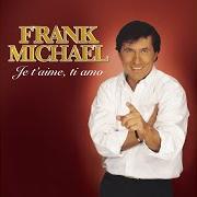 Il testo QUANDO QUANDO di FRANK MICHAEL è presente anche nell'album Je t'aime, ti amo (2006)