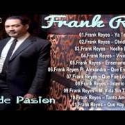 Il testo QUE LE HICISTE A MI VIDA di FRANK REYES è presente anche nell'album Noche de pasión (2015)
