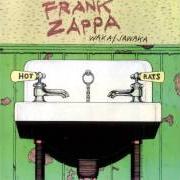 Il testo WAKA / JAWAKA di FRANK ZAPPA è presente anche nell'album Waka/jawaka (1972)