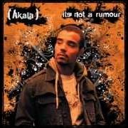 Il testo TREE WITHOUT ROOT (INTERLUDE) di AKALA è presente anche nell'album Doublethink (2010)