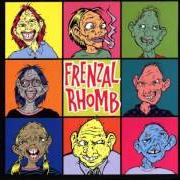 Il testo MUM CHANGED THE LOCKS dei FRENZAL RHOMB è presente anche nell'album Meet the family (1997)