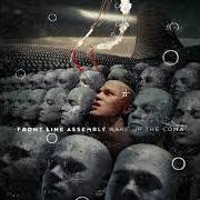 Il testo TILT dei FRONT LINE ASSEMBLY è presente anche nell'album Wake up the coma (2019)