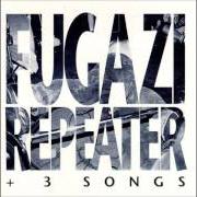 Il testo SONG # 1 dei FUGAZI è presente anche nell'album Repeater + 3 songs (1990)