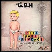 Il testo I FEEL ALRIGHT dei G.B.H. è presente anche nell'album City baby's revenge (1983)