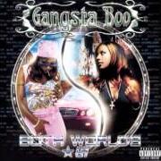 Il testo WUT U NIGGAS WANT di GANGSTA BOO è presente anche nell'album Both worlds *69 (2001)