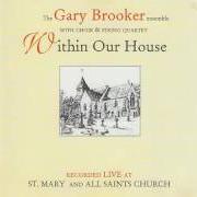 Il testo PSALM FOR ST.MARY di GARY BROOKER è presente anche nell'album Within our house (1996)
