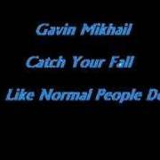 Il testo GOD IN THIS MOMENT di GAVIN MIKHAIL è presente anche nell'album Like normal people do (2006)