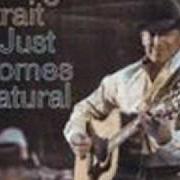 Il testo WRAPPED di GEORGE STRAIT è presente anche nell'album It just comes natural (2006)