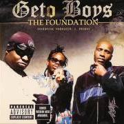 Il testo INTRO di GETO BOYS è presente anche nell'album The foundation (2005)
