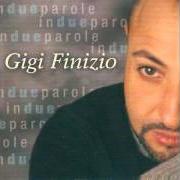 Il testo MALE DENTRO di GIGI FINIZIO è presente anche nell'album Finizio live - in due parole (2002)