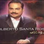 Il testo CUANDO A TI TE DE LA GANA di GILBERTO SANTA ROSA è presente anche nell'album Gilberto santa rosa (2012)