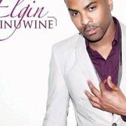 Il testo FIRST TIME (REMIX) di GINUWINE è presente anche nell'album Elgin (2011)