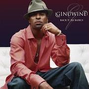 Il testo WANT U TO BE di GINUWINE è presente anche nell'album Back ii da basics (2005)