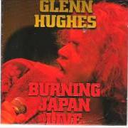Il testo GETTIN' TIGHTER di GLENN HUGHES è presente anche nell'album Burning japan live (1994)
