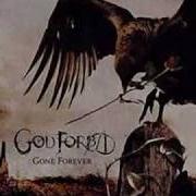 Il testo GONE FOREVER dei GOD FORBID è presente anche nell'album Gone forever (2004)