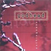 Il testo LIFT dei GODHEAD è presente anche nell'album Nothingness (1996)