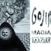 Il testo ONLY PAIN dei GOJIRA è presente anche nell'album Magma (2016)