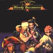Il testo BLOODY BUCCANEERS dei GOLDEN EARRING è presente anche nell'album Bloody buccaneers (1991)