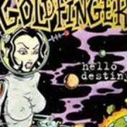 Il testo IF I'M NOT RIGHT dei GOLDFINGER è presente anche nell'album Hello destiny (2008)