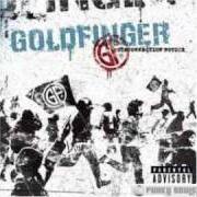 Il testo WALK AWAY dei GOLDFINGER è presente anche nell'album Disconnection notice (2005)