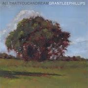 Il testo CRUEL TRICK di GRANT LEE PHILLIPS è presente anche nell'album All that you can dream (2022)