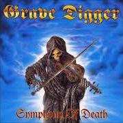 Il testo SYMPHONY OF DEATH dei GRAVE DIGGER è presente anche nell'album Symphony of death (1994)
