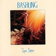 Il testo CHAQUE NUIT BEBE di ALAIN BASHUNG è presente anche nell'album Figure imposée (1983)
