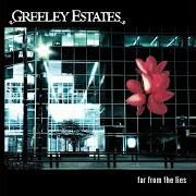 Il testo SEE YOUR SCARS dei GREELEY ESTATES è presente anche nell'album Far from the lies (2006)