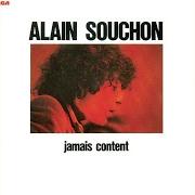 Il testo LE P'TIT CHANTEUR di ALAIN SOUCHON è presente anche nell'album Jamais content (1977)