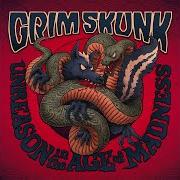Il testo GIMME SOME REVOLUTION dei GRIMSKUNK è presente anche nell'album Unreason in the age of madness (2018)