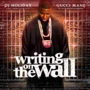 Il testo FIRST DAY OUT di GUCCI MANE è presente anche nell'album Writing on the wall (2009)