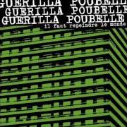 Il testo SI JAMAIS dei GUERILLA POUBELLE è presente anche nell'album Il faut repeindre le monde... en noir (2005)