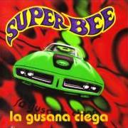 Il testo BACALAO dei LA GUSANA CIEGA è presente anche nell'album Superbee (1997)