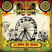 Il testo FORTUNAE dei LA GUSANA CIEGA è presente anche nell'album La rueda del diablo (2006)